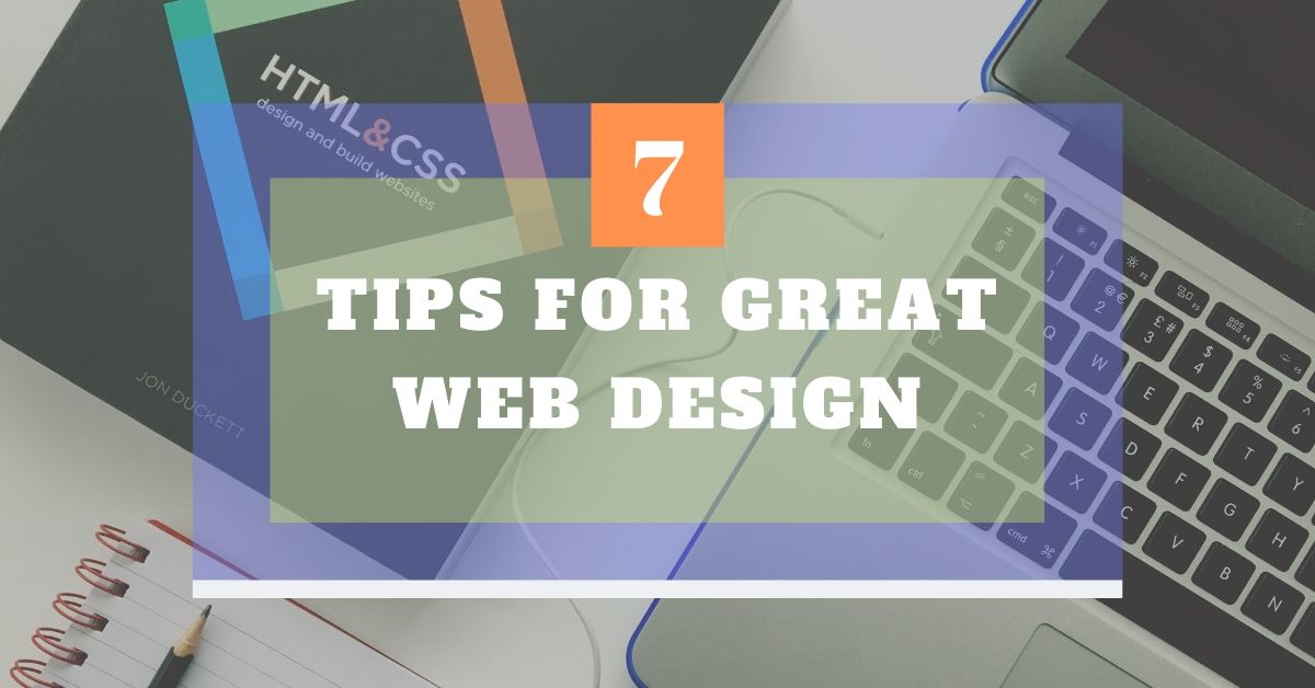 7 Tips For Great Web Design - Traffic Tsunami